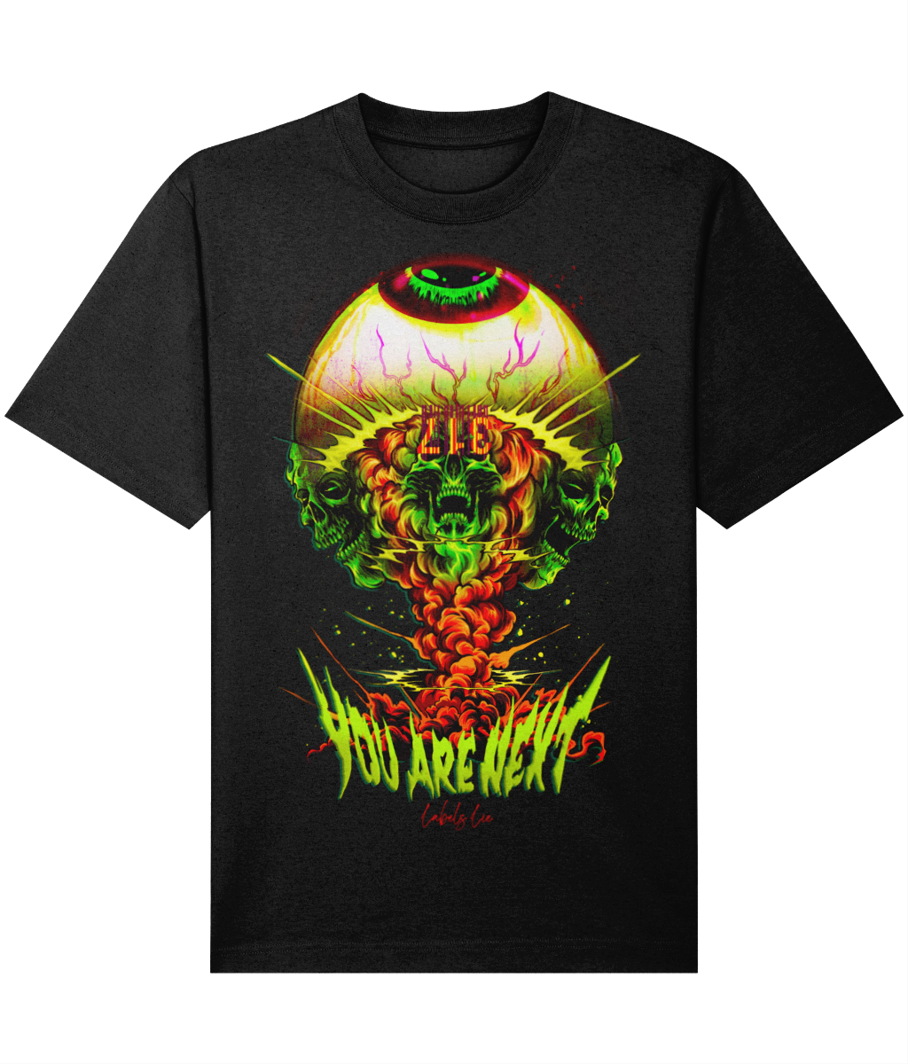 YOU ARE NEXT T-Shirt